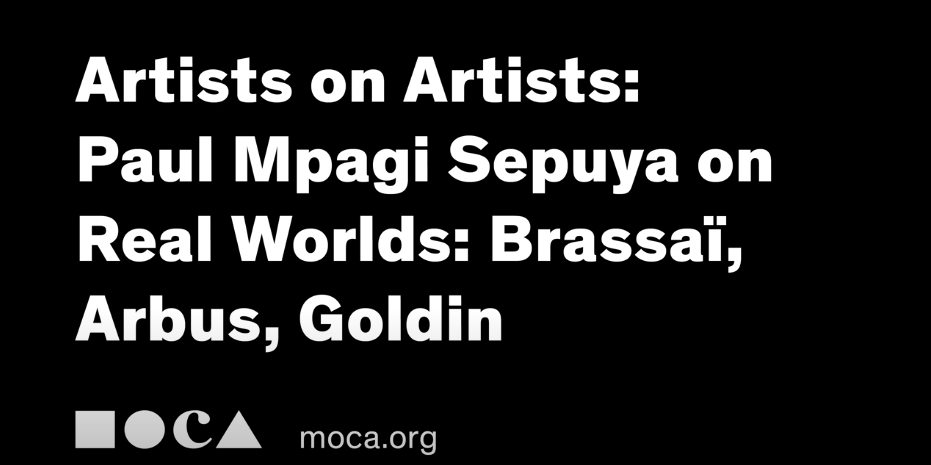 (link: https://www.youtube.com/watch?v=yb6fsVcxB8M text: Paul Mpagy Sepuya on Brassaï, Arbus, Goldin at MoCA target: _blank).